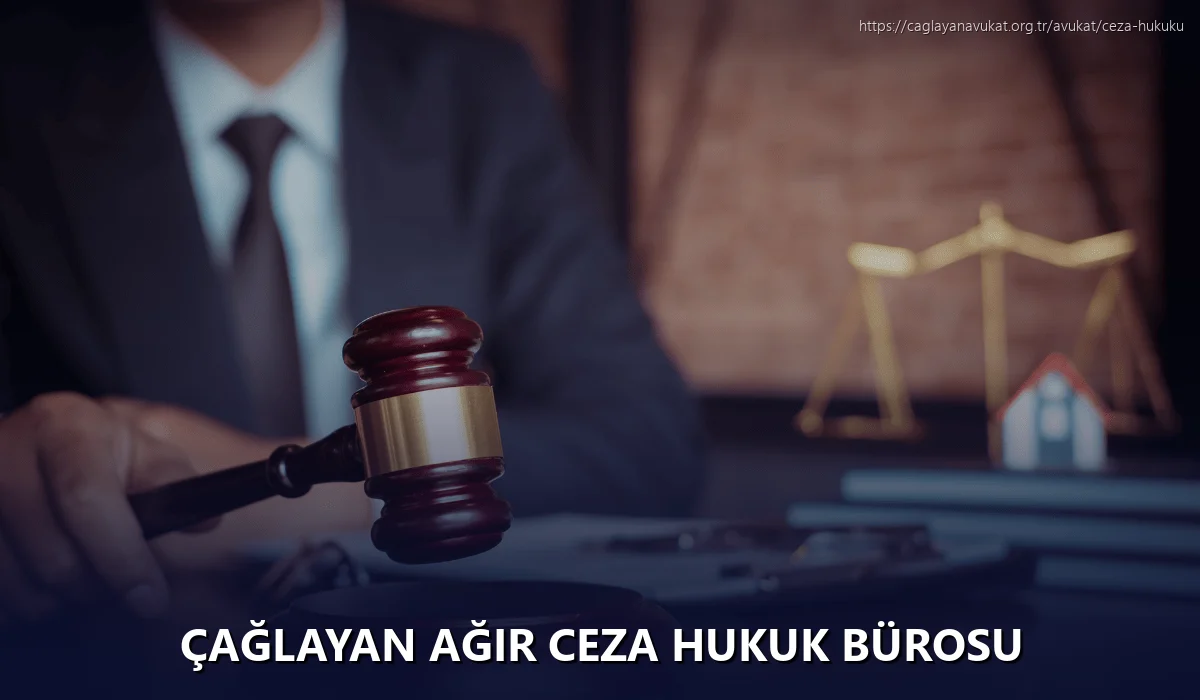 Çağlayan Ağır Ceza Hukuk Bürosu