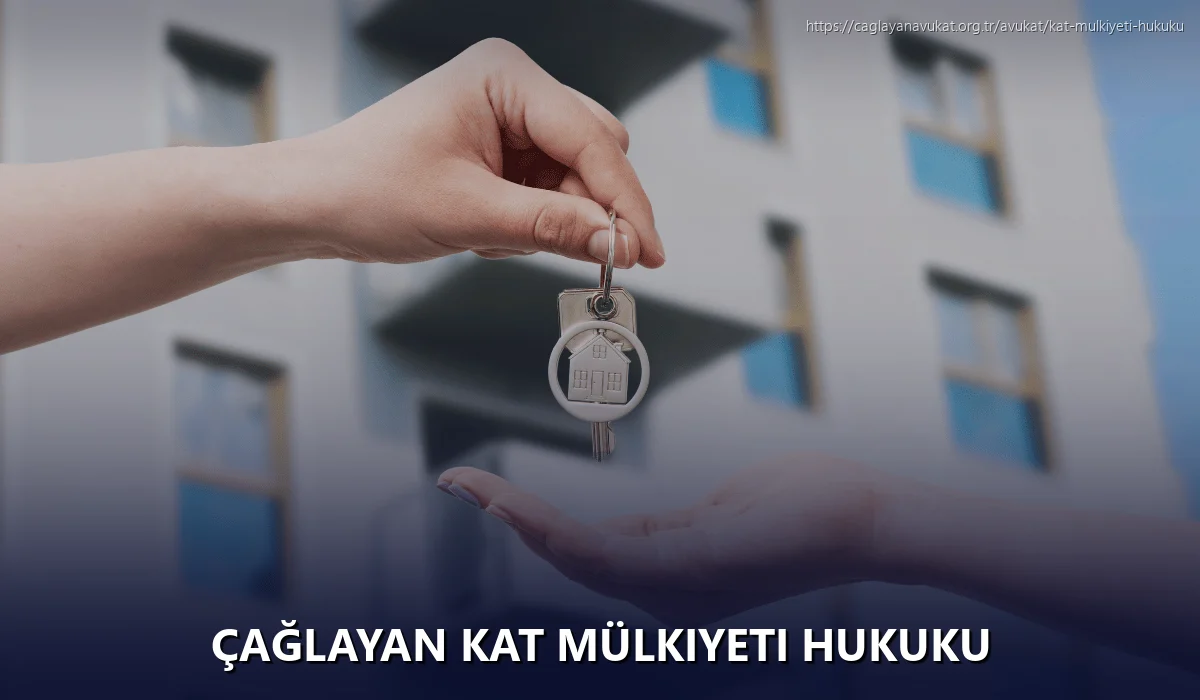Çağlayan Kat Mülkiyeti Hukuku