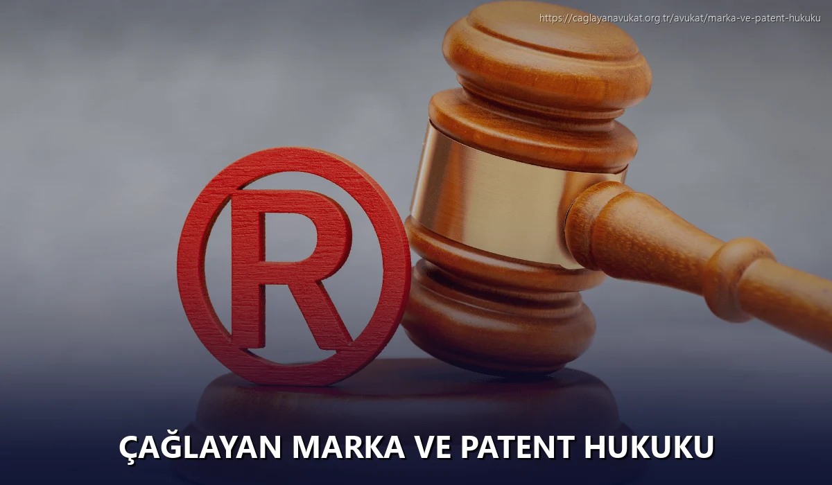 Çağlayan Marka ve Patent Hukuku