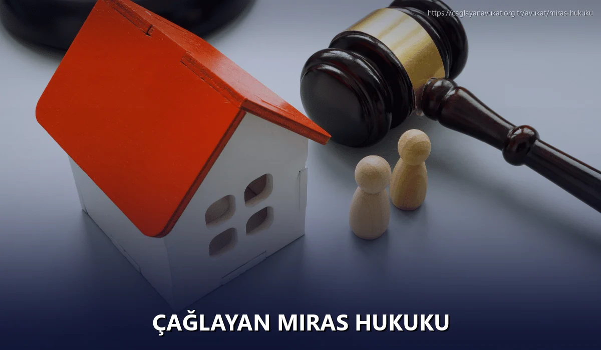 Çağlayan Miras Hukuku