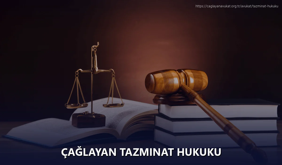 Çağlayan Tazminat Hukuku