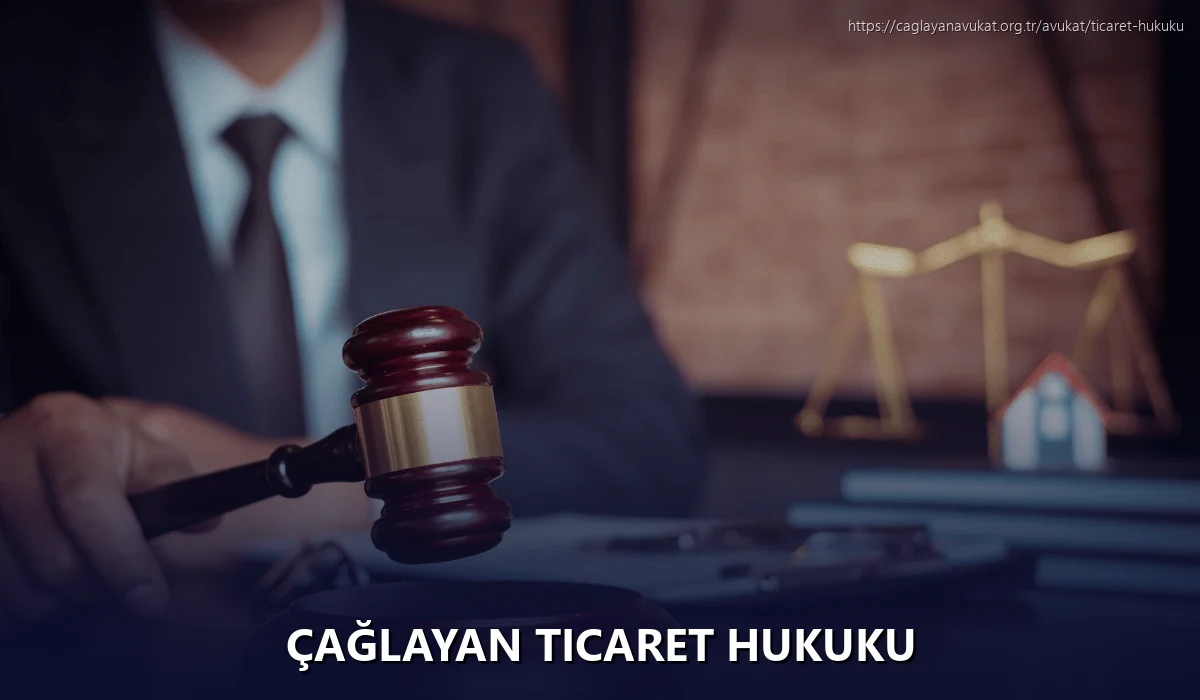 Çağlayan Ticaret Hukuku
